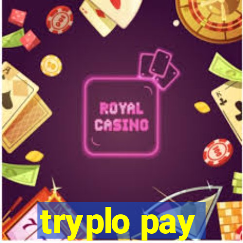 tryplo pay